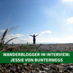 Wanderblogger im Interview #6: Jessie von BUNTERwegs