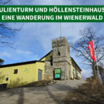 Julienturm und Höllensteinhaus – eine Wanderung im Wienerwald